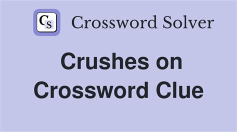 crushes on crossword